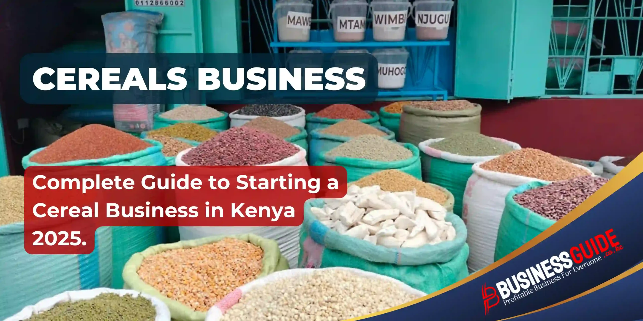 Cereal Business in Kenya scaled Cereal-Business-in-Kenya